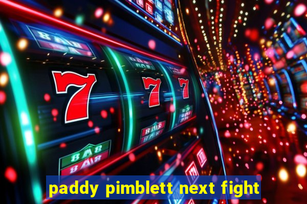 paddy pimblett next fight